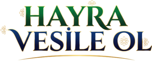 HAYRA VESİLE OL